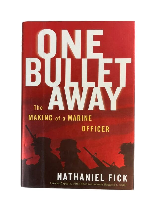 US Army USMC One Bullet Away Making An Officer Reference Book