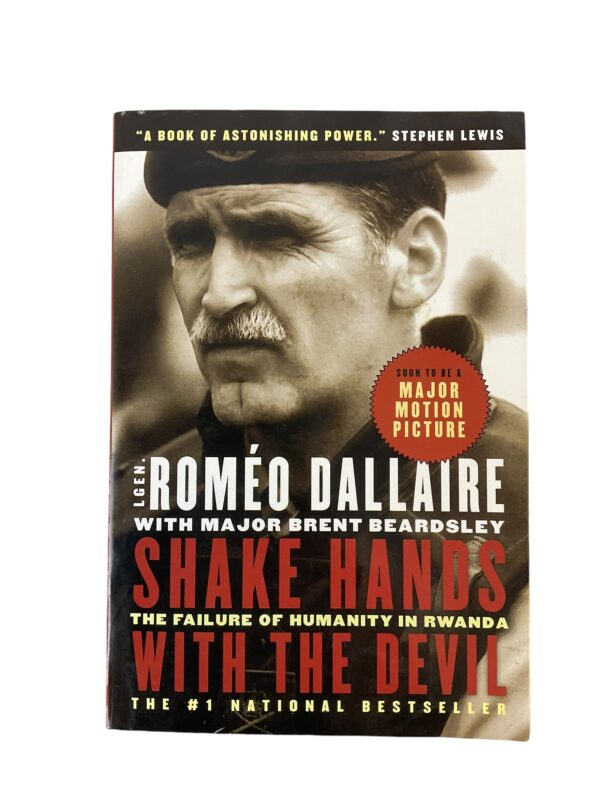 Canadian Forces Rwanda Shake Hands with the Devil Romeo Dallaire Reference Book