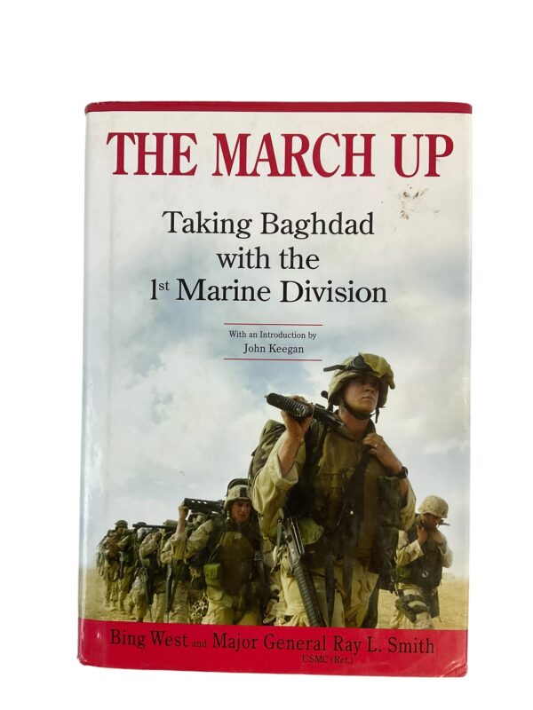 US USMC The March Up Taking Baghdad with the 1st Marine Division Reference Book