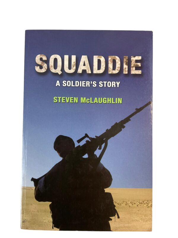 British Royal Green Jackets Squaddie A Soldiers Story Softcover Reference Book