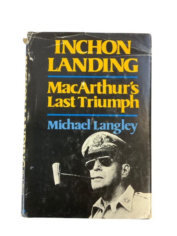 US Korean War Inchon Landing MacArthurs Last Triumph Hardcover Reference Book