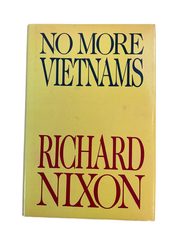 US Vietnam No More Vietnams Richard Nixon Hardcover Reference Book