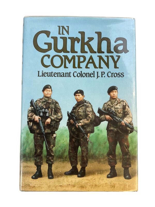 British Army In Gurkha Company LTC JP Cross Hardcover Reference Book