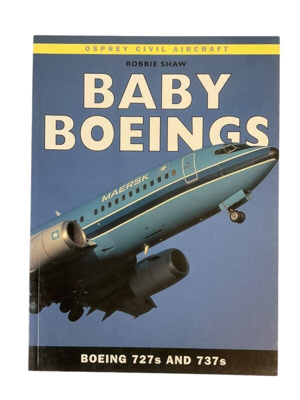 Osprey Civil Aircraft Baby Boeings 727s and 737s Shaw Softcover Reference Book