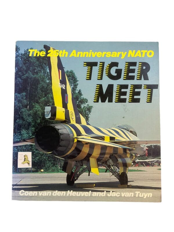 British US Belgium Canadian The 25th Anniversary NATO Tiger Meet Reference Book