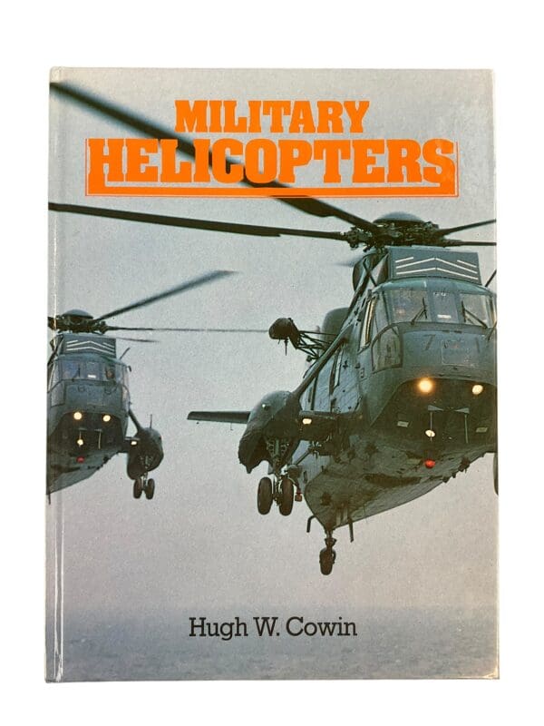 US British Military Helicopters Hugh W Cowin Hardcover Reference Book