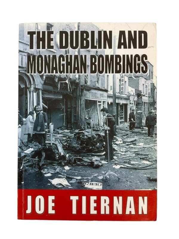 British Irish Northern Ireland The Dublin and Monaghan Bombings Reference Book