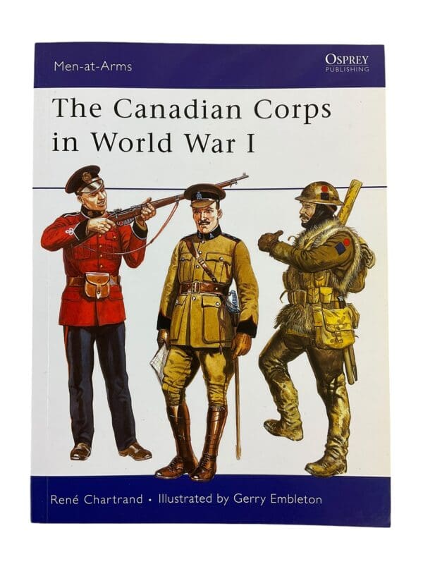 WW1 CEF The Canadian Corps in World War 1 Osprey Men at Arms No 439 New Softcover Reference Book