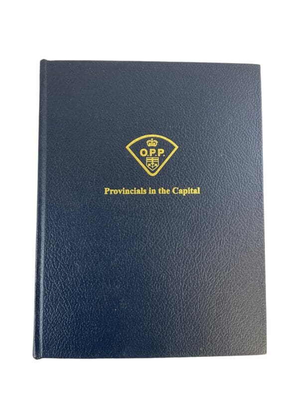 OPP Provincials in the Capital History of OPP in Ottawa New Hardcover Reference Book