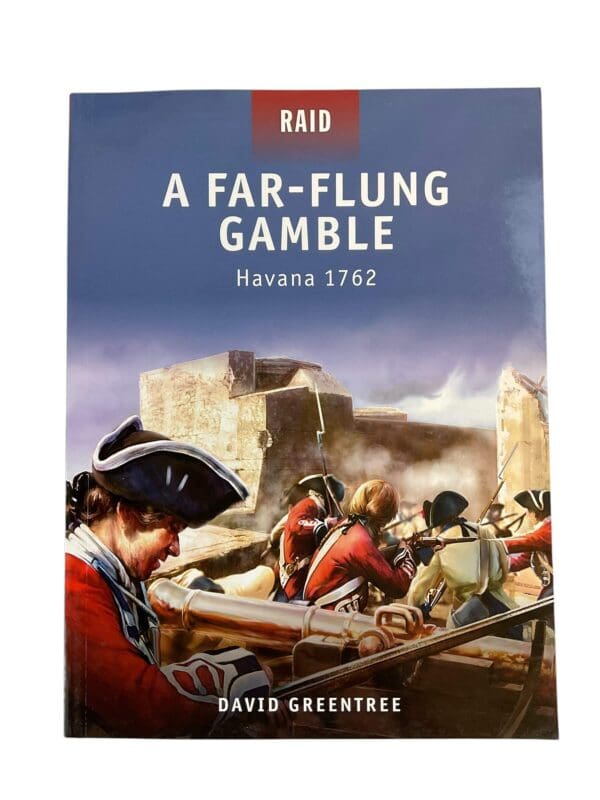 A Far Flung Gamble Havana 1762 Osprey Reference Book