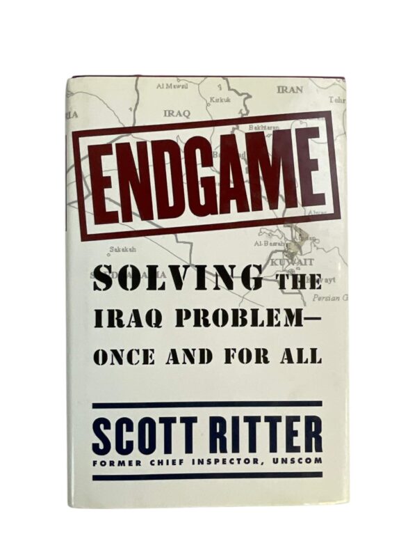 Endgame Solving the Iraq Problem Once and for All East Reference Book