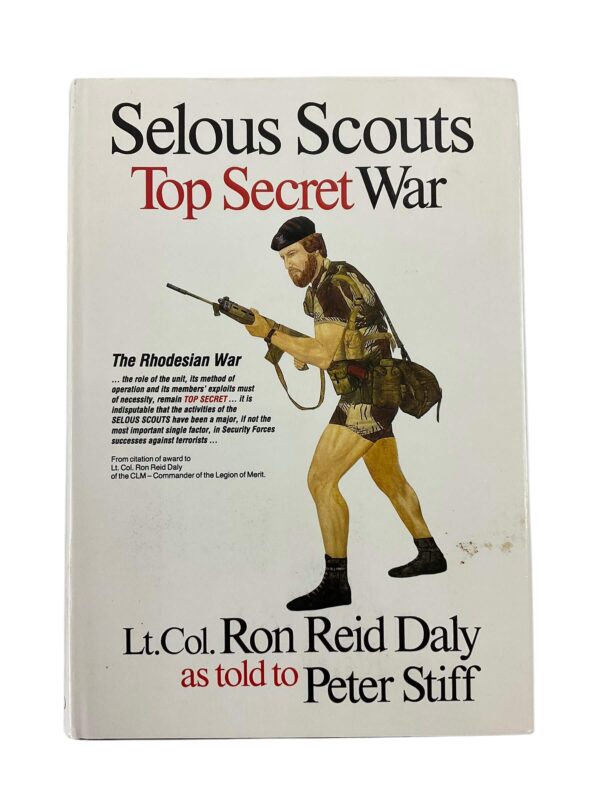 Selous Scouts Top Secret War The Rhodesian War New Hardcover Reference Book