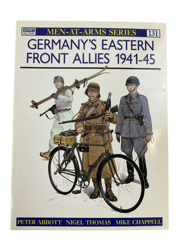 WW2 Germany's Eastern Front Allies 1941 to 45 Osprey Men At Arms No 131 New Softcover Reference Book