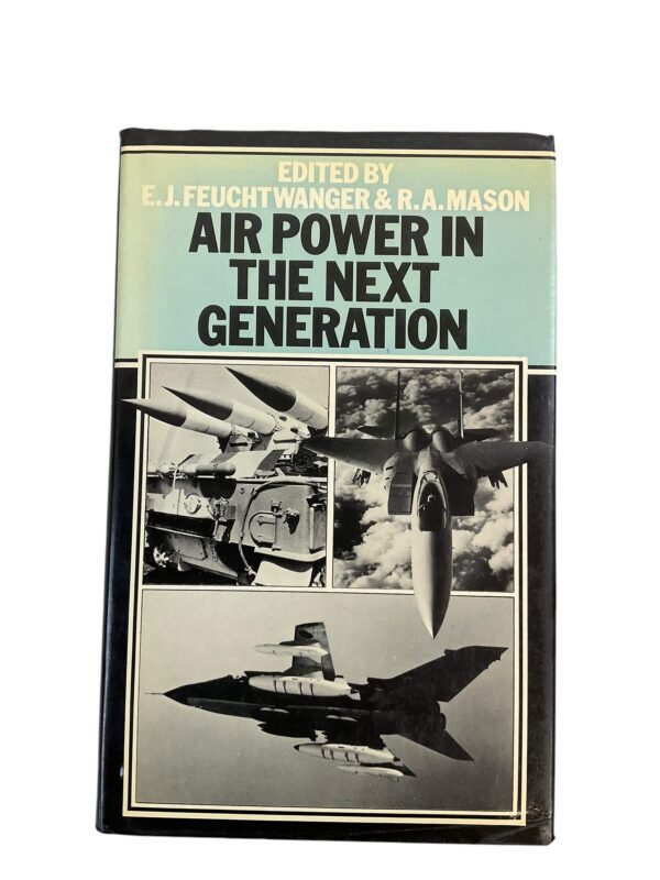 Air Power in the Next Generation Hardcover Reference Book