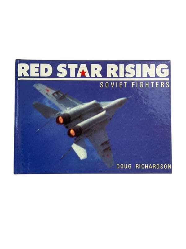 Russian Soviet Red Star Rising Soviet Fighters Hardcover Reference Book
