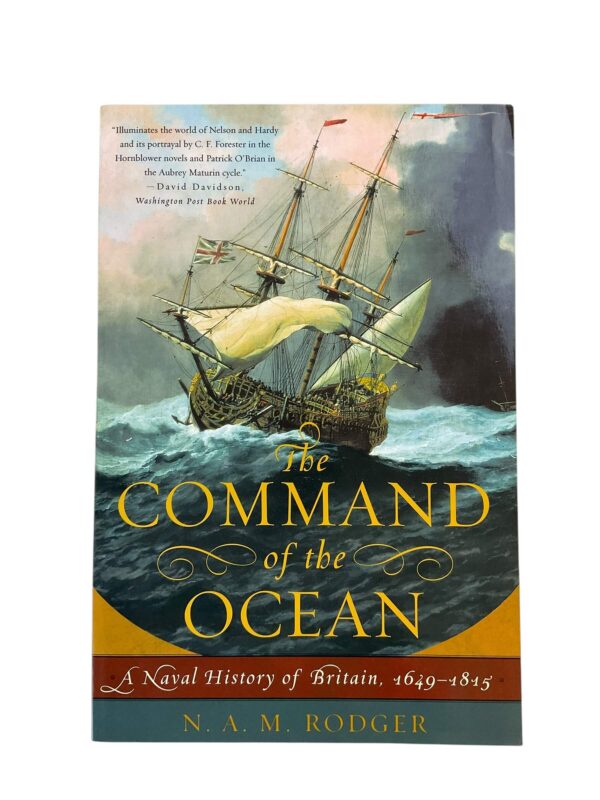 British Royal Navy The Command of the Ocean A Naval History of Britain 1649 to 1815 Used Softcover Reference Book