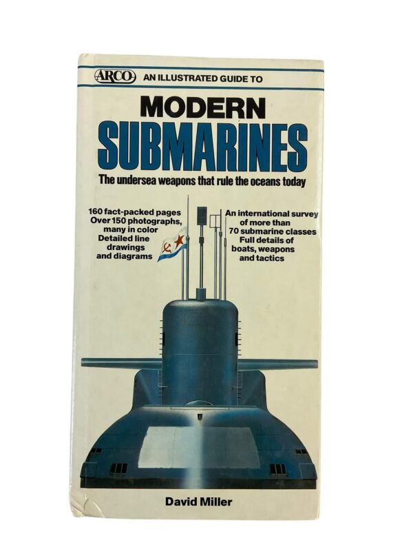 An Illustrated Guide to Modern Submarines David Miller Hardcover Reference Book