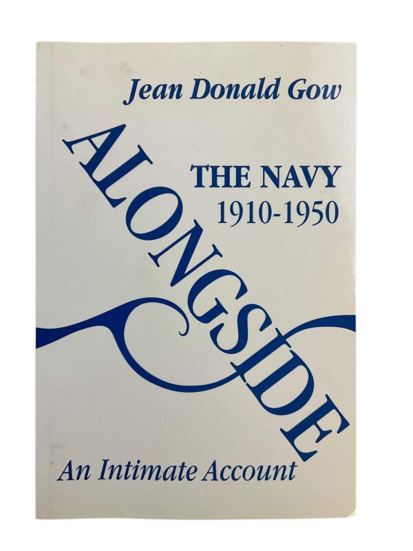 WW2 Canadian Navy RCN The Navy 1910 to 1950 Alongside An Intimate Account Used Softcover Reference Book