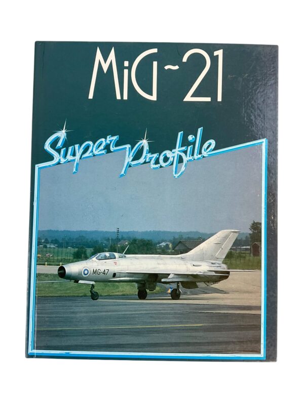 Russian Soviet MiG21 Super Profile Hardcover Reference Book