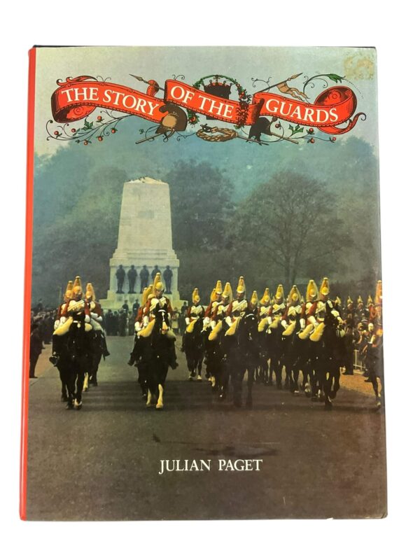 The Story of the Guards by Julian Paget British Army Reference Book