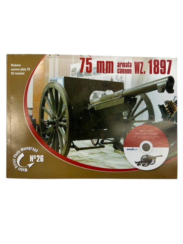 WW2 Polish 75mm Armata Cannon WZ. 1897 Model Detail Photo Magazine No 26 New Softcover Reference Book