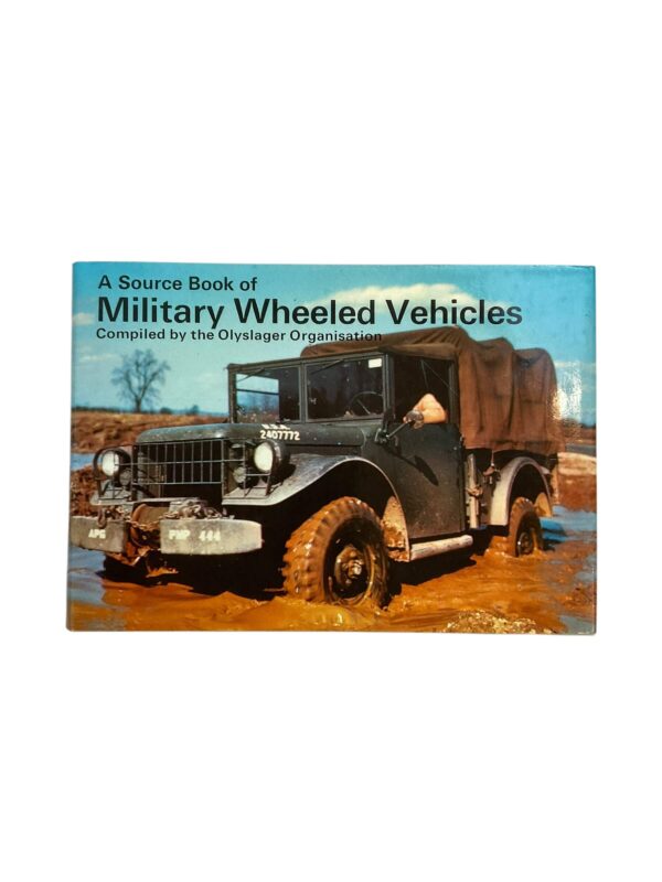 WW1 WW2 A Source Book of Military Wheeled Vehicles Used Hardcover Reference Book