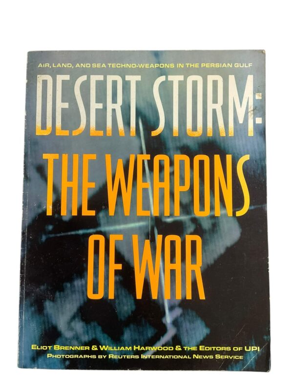 Desert Storm US The Weapons Of War Brenner SC UPI Reference Book