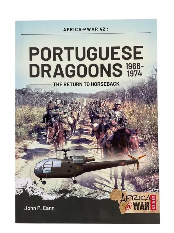 Cold War Angola Portuguese Dragoons 1966-1974 Reference Book