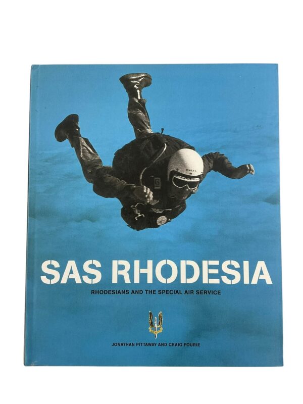 SAS Rhodesia Rhodesians And The Special Air Service New Hardcover Reference Book