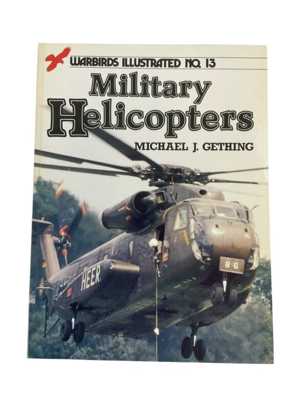 US British German Military Helicopters Warbirds Illustrated 13 SC Reference Book