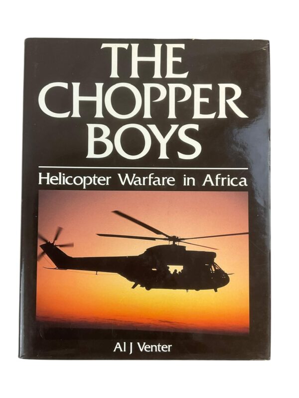 South African The Chopper Boys Helicopter Warfare in Africa New Hardcover Reference Book