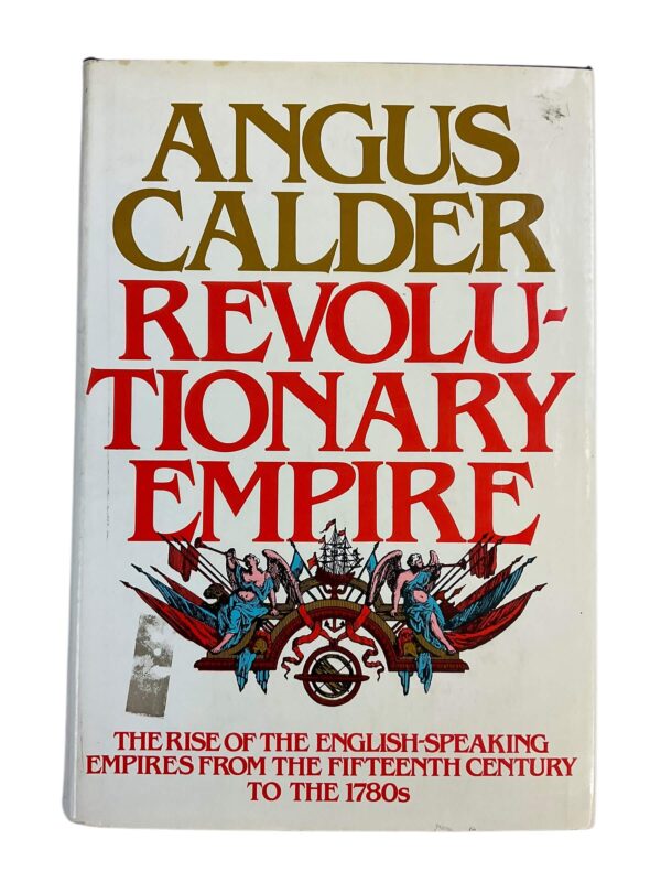 Revolutionary Empire Rise English Speaking 15th Century to 1780 Reference Book