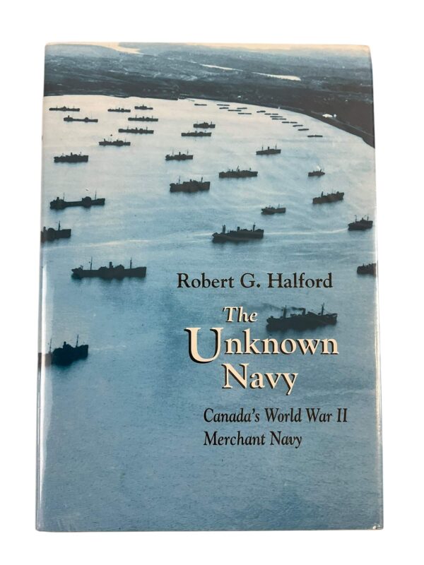 WW2 Canadian Navy RCN The Unknown Navy Canada's WW2 Merchant Navy Used Hardcover Reference Book