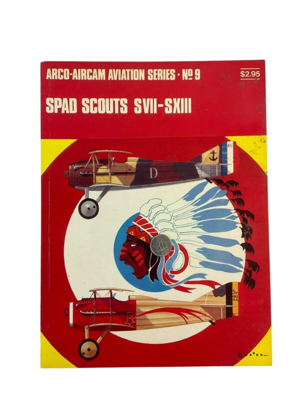 WW1 French Air Force Spad Scouts SVII-SXIII Arco Aircam Aviation No 9 Used Softcover Reference Book