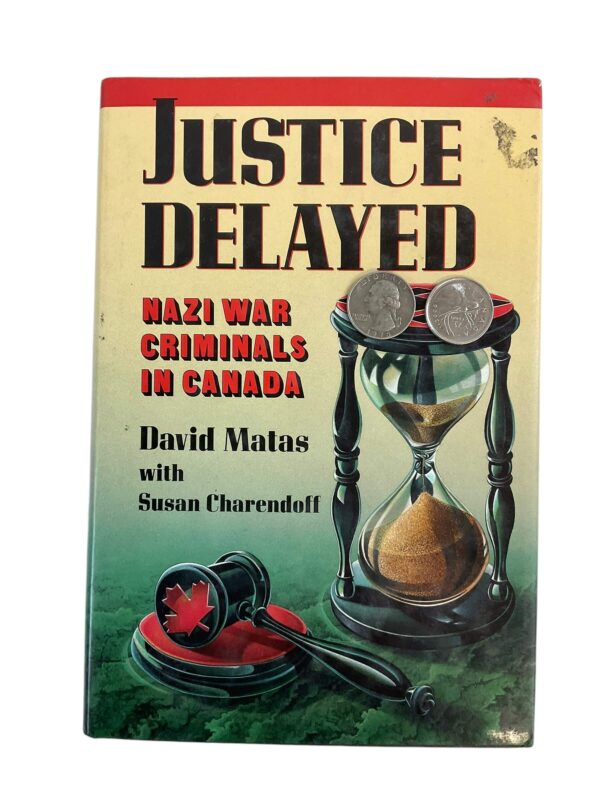 WW2 German Justice Delayed Nazi War Criminals in Canada Used Hardcover Reference Book