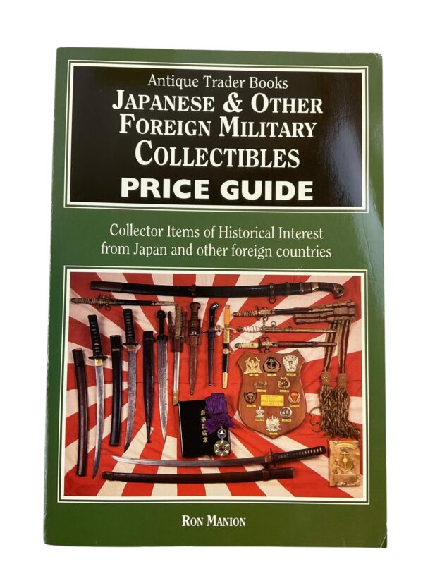 WW2 Japanese and Other Foreign Military Collectibles Price Guide Used Softcover Reference Book