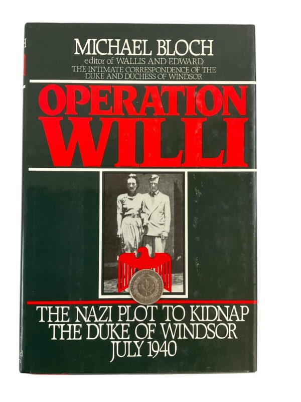 WW2 German Operation Willi The Nazi Plot to Kidnap the Duke of Windsor Used Hardcover Reference Book