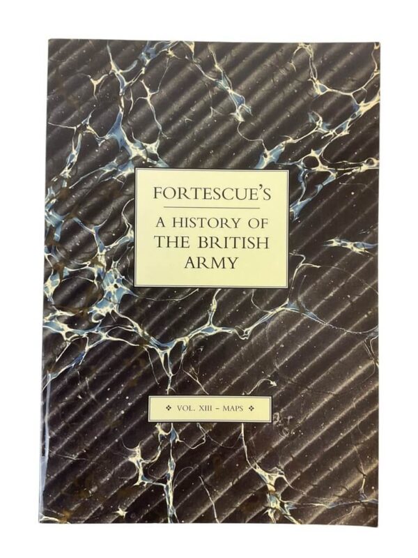 Fortescue's A History of the British Army Vol 13 Maps Used Softcover Reference Book