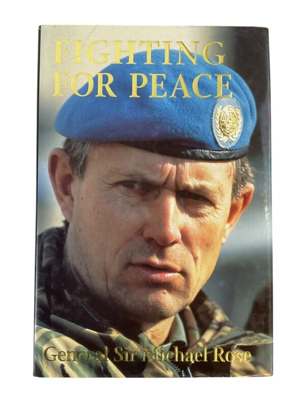 British Fighting for Peace General Sir Michael Rose Used Hardcover Reference Book