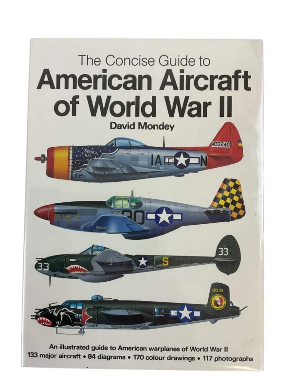 WW2 US The Concise Guide to American Aircraft of World War 2 Used Hardcover Reference Book