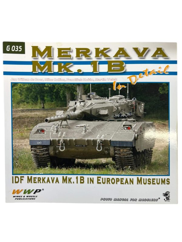 Israeli Tank Merkava Mk. 1B IDF In European Museums WWP No G 035 New Softcover Reference Book