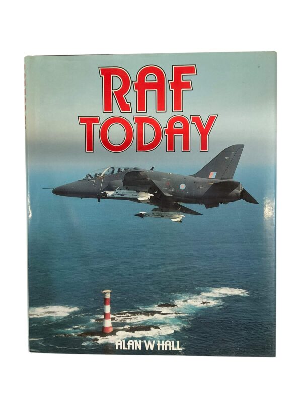 British RAF Today Alan W Hall Hardcover Reference Book