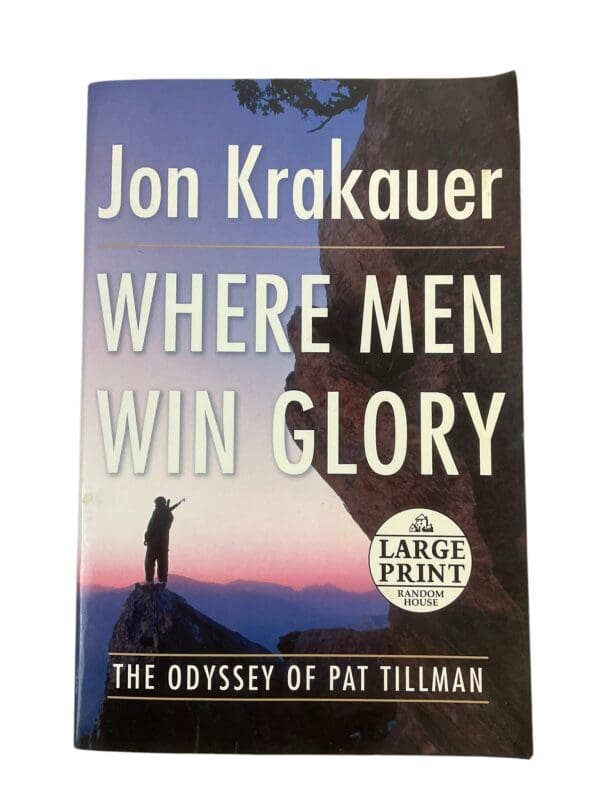 US Army Ranger Afghanistan Where Men Win Glory Pat Tillman Reference Book