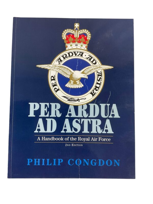 British RAF Per Ardua Ad Astra Philip Congdon Softcover Reference Book