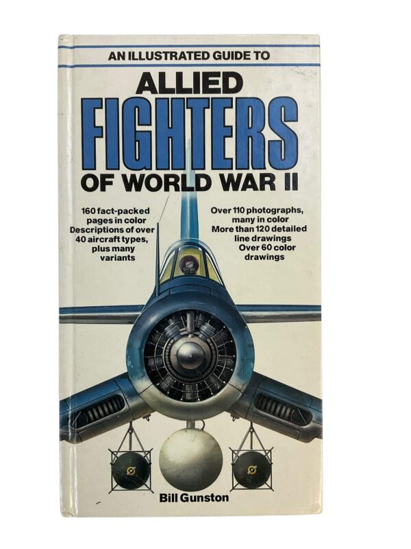 WW2 US British German An Illustrated Guide to Allied Fighters Used Hardcover Reference Book