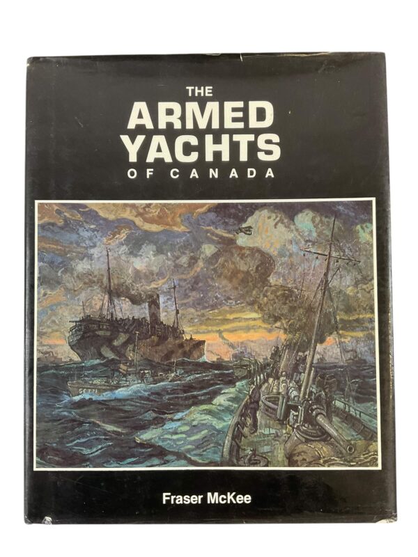 WW2 Canadian Navy RCN The Armed Yachts of Canada Used Hardcover Reference Book