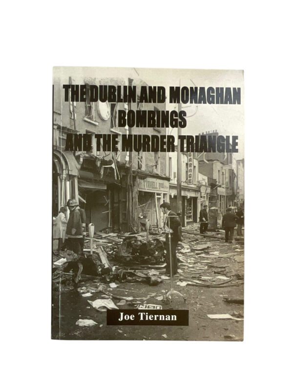 British Irish IRA The Dublin and Monaghan Bombings Reference Book