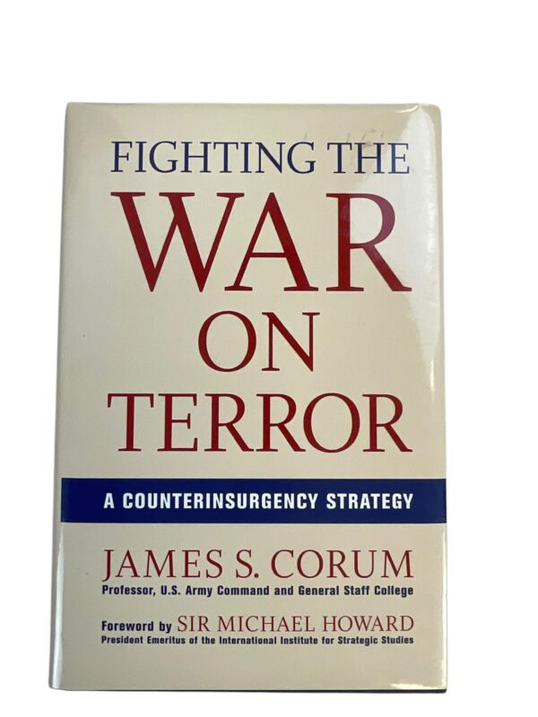 Fighting the War on Terror Counterinsurgency Strategy Reference Book