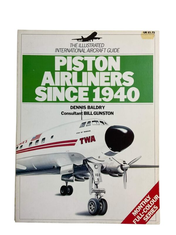 Britain US Piston Airliners Since 1940 Reference Book