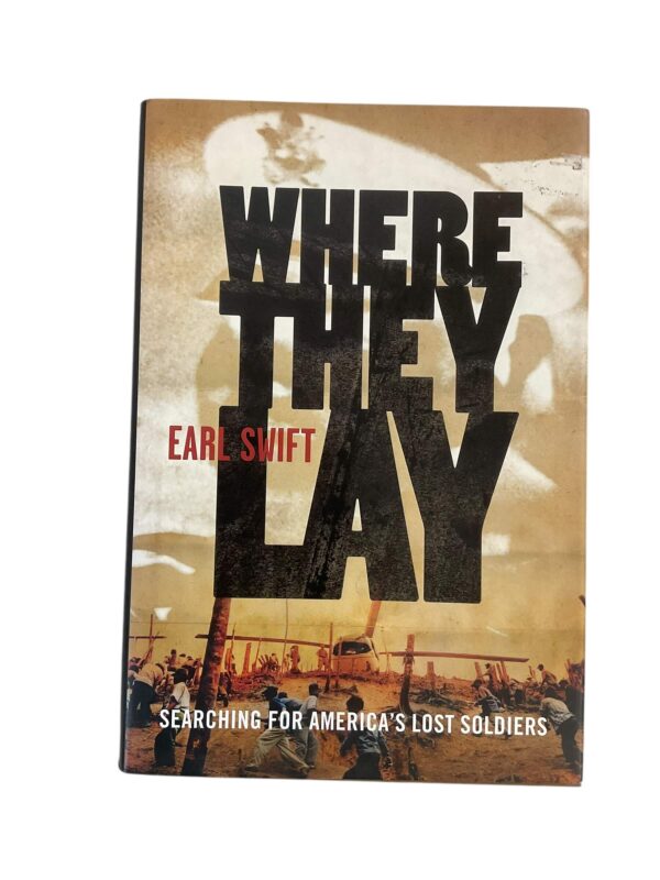 US Vietnam Where They Lay Earl Swift Hardcover Reference Book